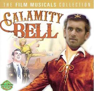 Calamity Bell  the Musical